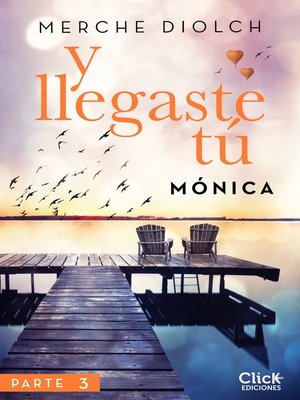 cover image of Y llegaste tú 3. Mónica